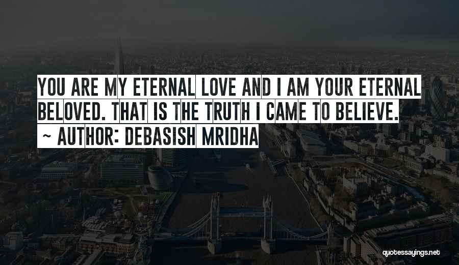 You Are My Happiness Love Quotes By Debasish Mridha