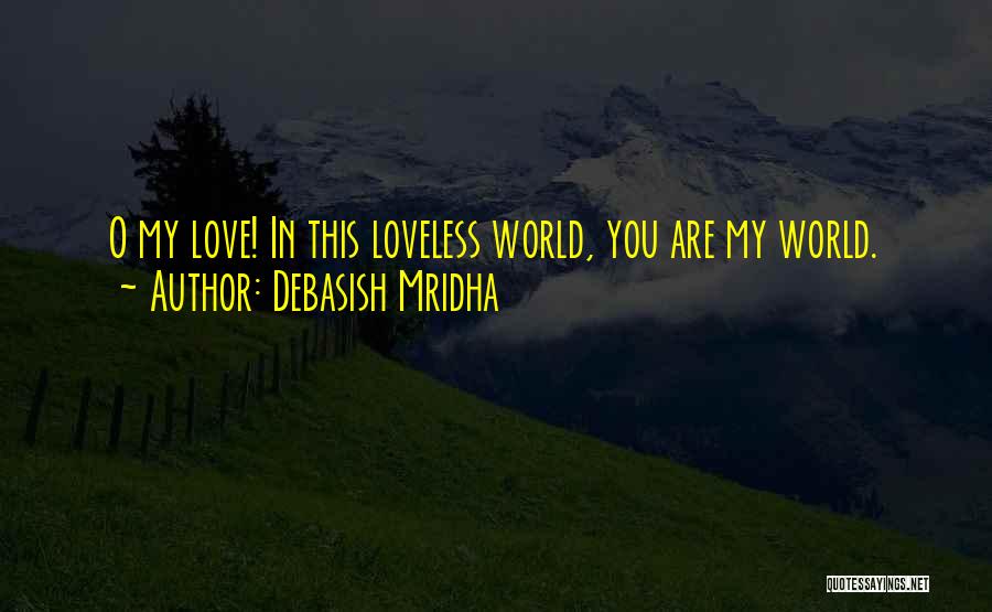 You Are My Happiness Love Quotes By Debasish Mridha