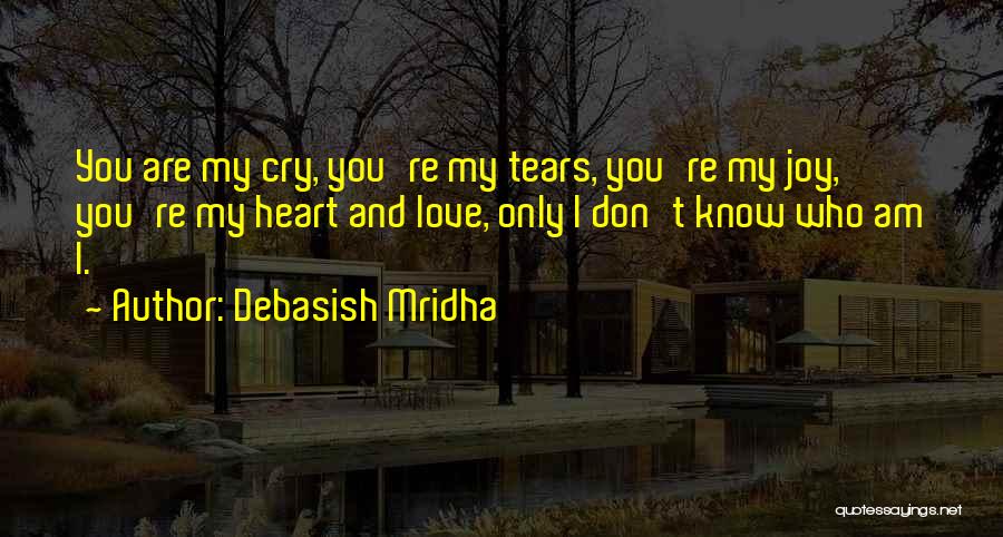 You Are My Happiness Love Quotes By Debasish Mridha