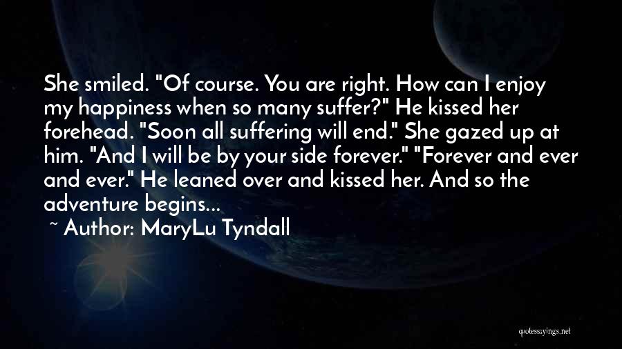 You Are My Happiness Love Quotes By MaryLu Tyndall