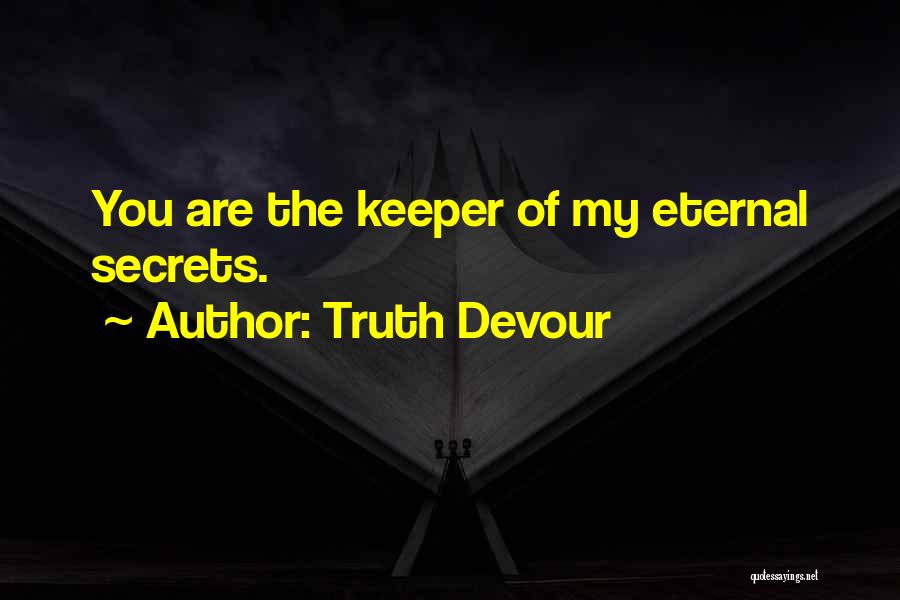 You Are My Happiness Love Quotes By Truth Devour