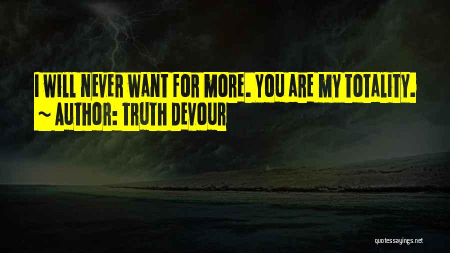 You Are My Happiness Love Quotes By Truth Devour