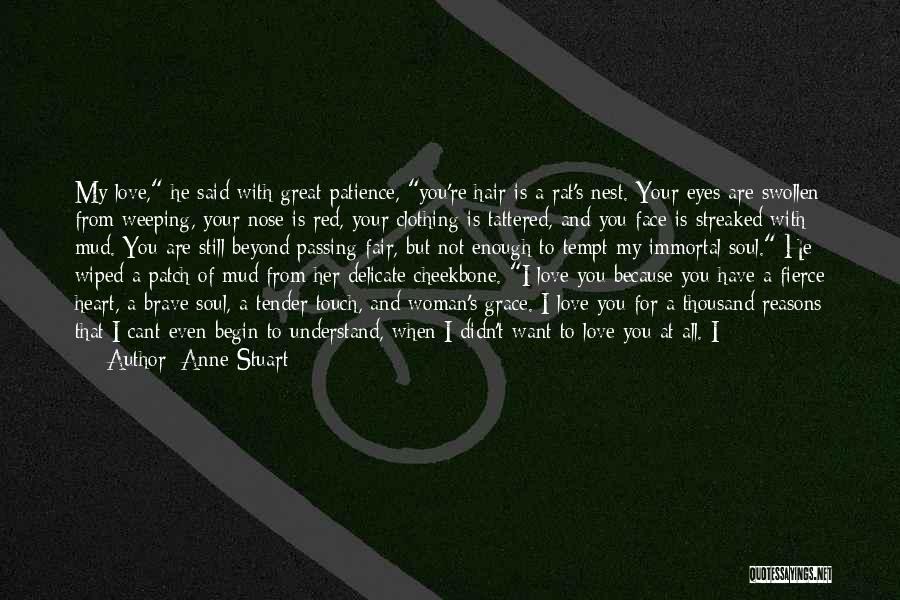 You Are My Heart And Soul Quotes By Anne Stuart