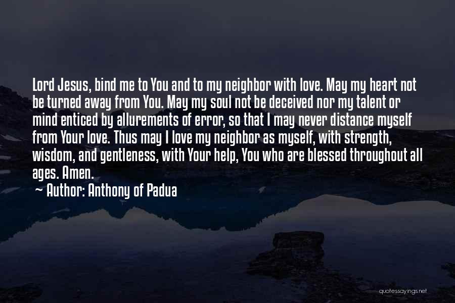You Are My Heart And Soul Quotes By Anthony Of Padua