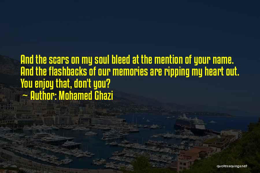 You Are My Heart And Soul Quotes By Mohamed Ghazi
