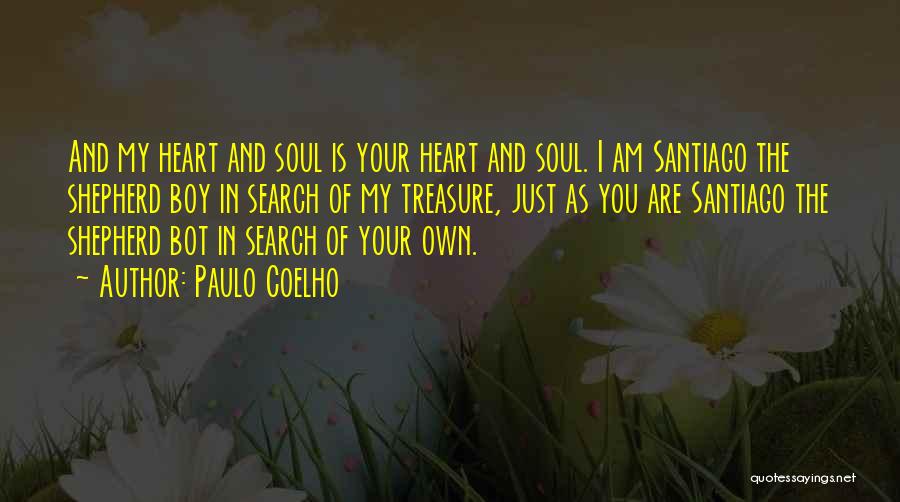 You Are My Heart And Soul Quotes By Paulo Coelho