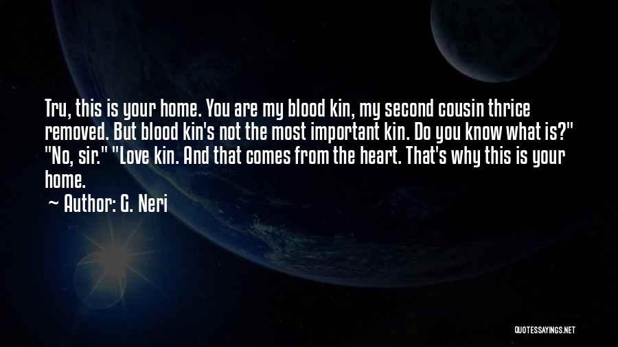 You Are My Home Quotes By G. Neri