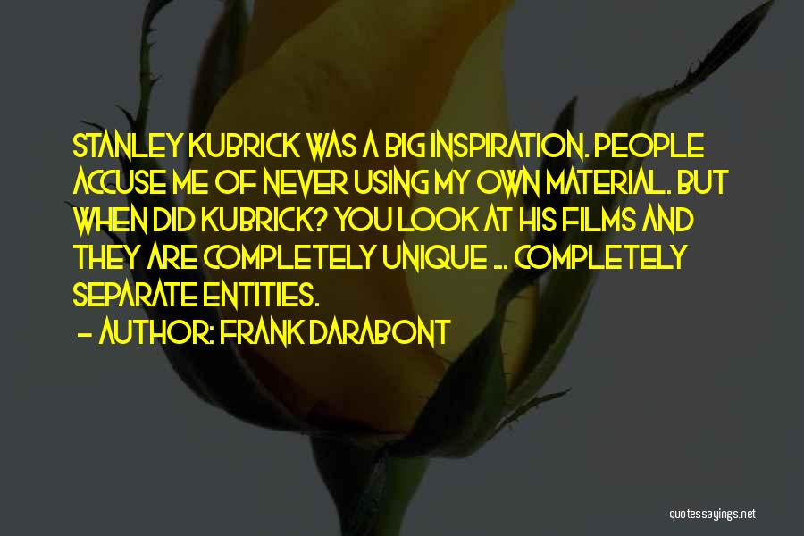 You Are My Inspiration Quotes By Frank Darabont