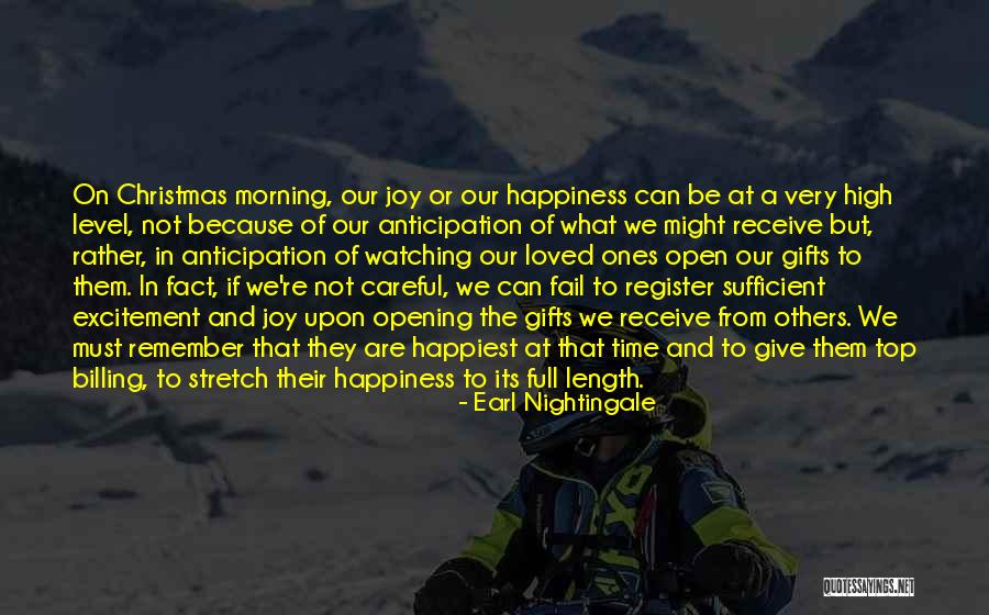 You Are My Joy And Happiness Quotes By Earl Nightingale You Are My Joy And Happiness Quotes By Earl Nightingale