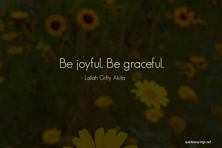 You Are My Joy And Happiness Quotes By Lailah Gifty Akita You Are My Joy And Happiness Quotes By Lailah Gifty Akita