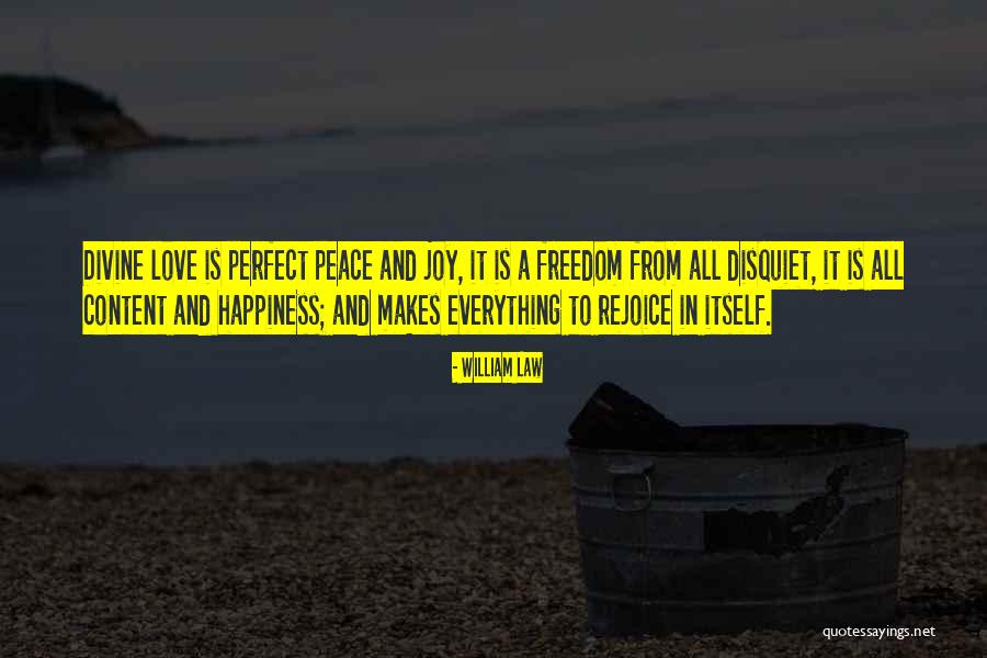 You Are My Joy And Happiness Quotes By William Law You Are My Joy And Happiness Quotes By William Law
