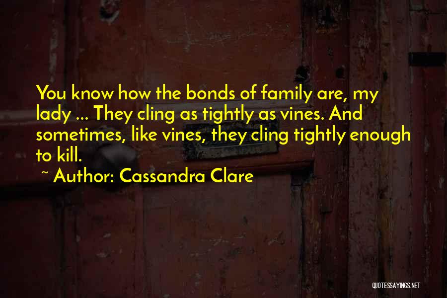 You Are My Lady Quotes By Cassandra Clare