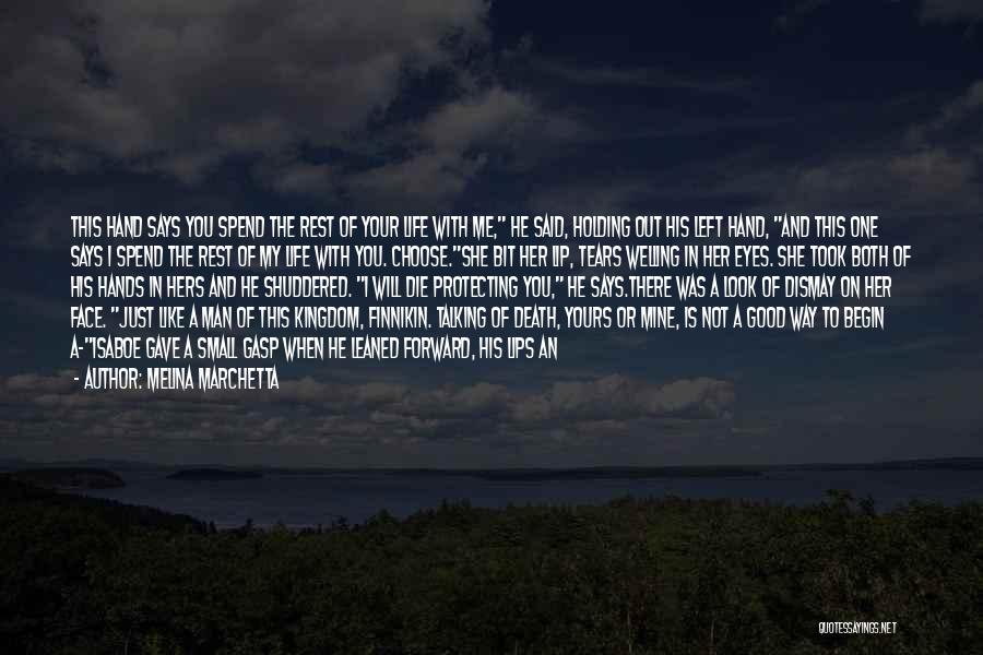You Are My Man Love Quotes By Melina Marchetta You Are My Man Love Quotes By Melina Marchetta