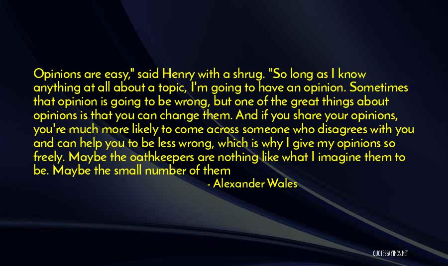 You Are My Number One Quotes By Alexander Wales You Are My Number One Quotes By Alexander Wales