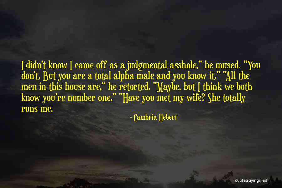 You Are My Number One Quotes By Cambria Hebert You Are My Number One Quotes By Cambria Hebert