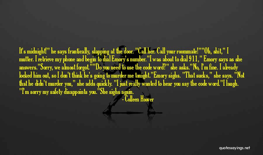 You Are My Number One Quotes By Colleen Hoover You Are My Number One Quotes By Colleen Hoover