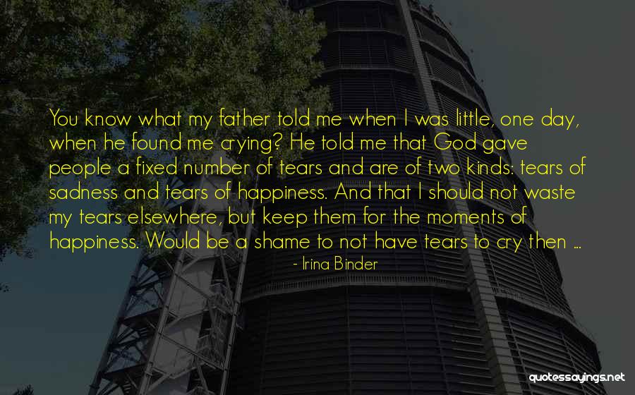 You Are My Number One Quotes By Irina Binder You Are My Number One Quotes By Irina Binder