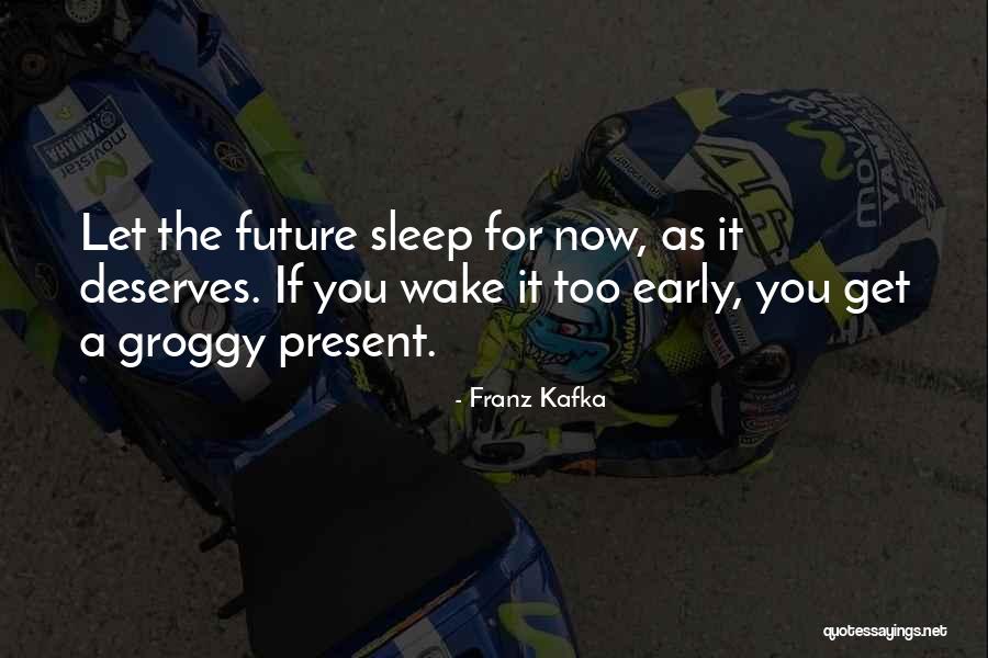 You Are My Past Present And Future Quotes By Franz Kafka