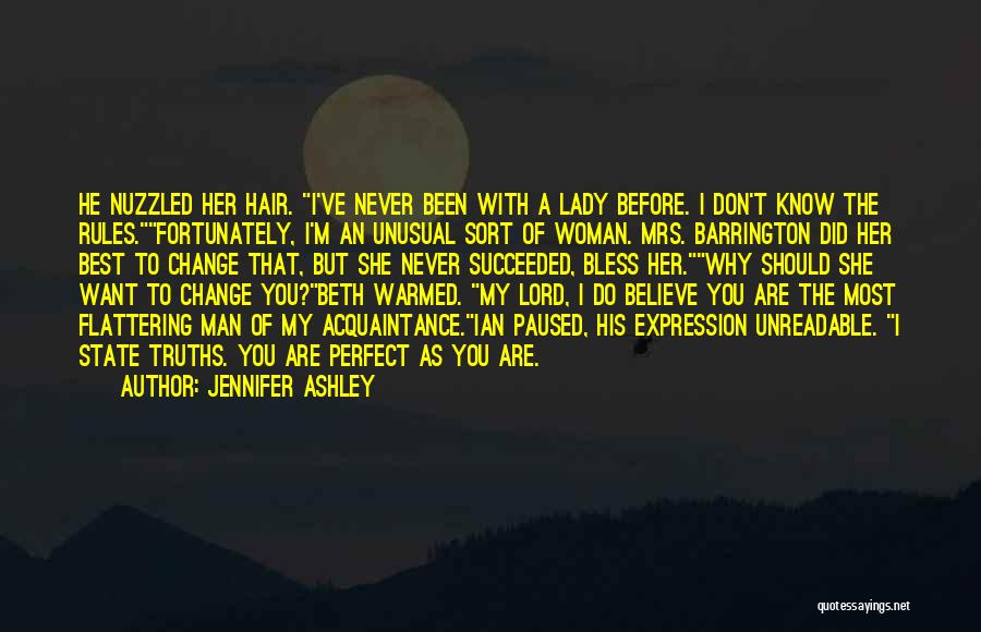 You Are My Perfect Man Quotes By Jennifer Ashley