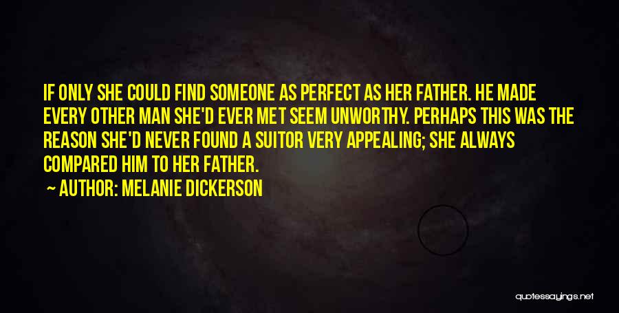 You Are My Perfect Man Quotes By Melanie Dickerson