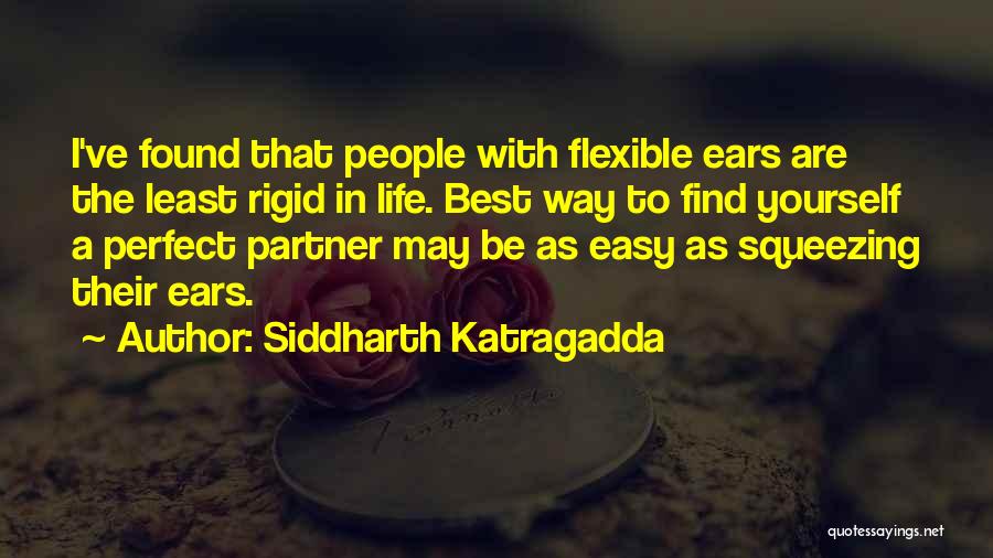 You Are My Perfect Partner Quotes By Siddharth Katragadda