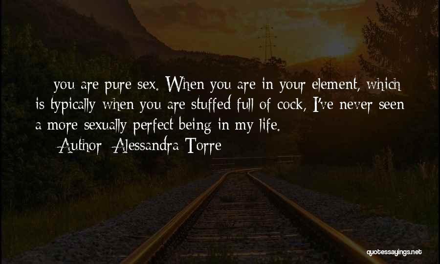 You Are My Perfect Quotes By Alessandra Torre