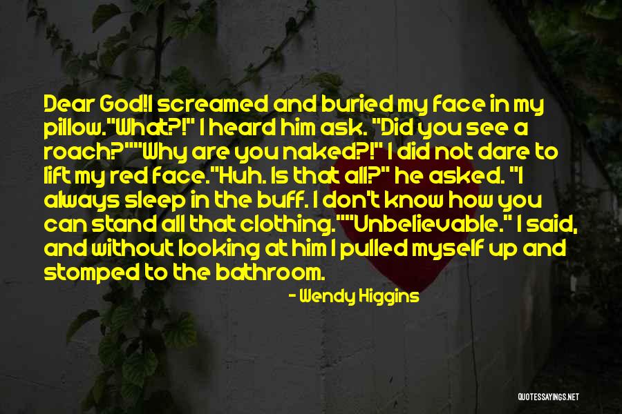 You Are My Pillow Quotes By Wendy Higgins You Are My Pillow Quotes By Wendy Higgins