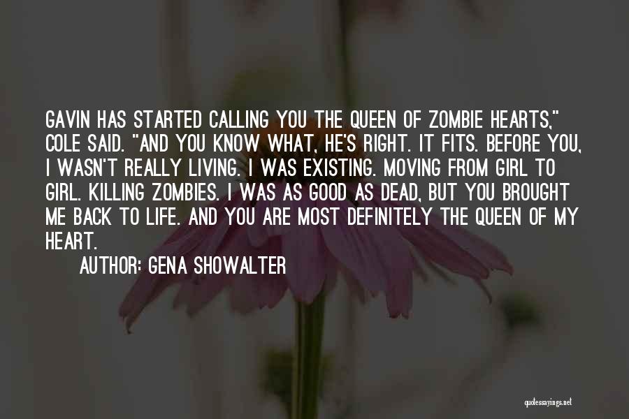 You Are My Queen Quotes By Gena Showalter