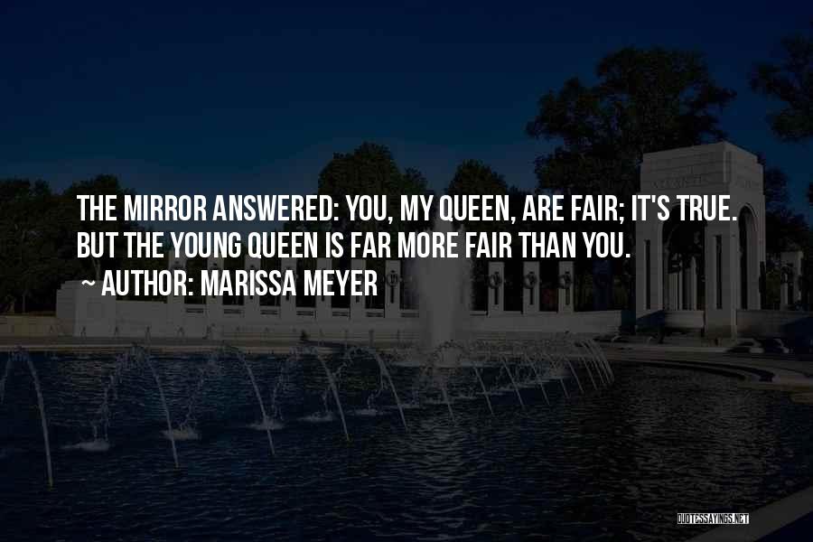 You Are My Queen Quotes By Marissa Meyer