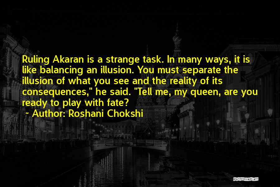 You Are My Queen Quotes By Roshani Chokshi