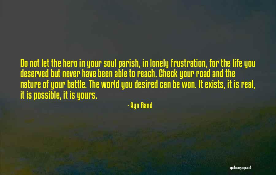 You Are My Real Hero Quotes By Ayn Rand You Are My Real Hero Quotes By Ayn Rand