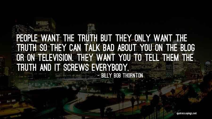 You Are My Real Puppet Quotes By Billy Bob Thornton You Are My Real Puppet Quotes By Billy Bob Thornton