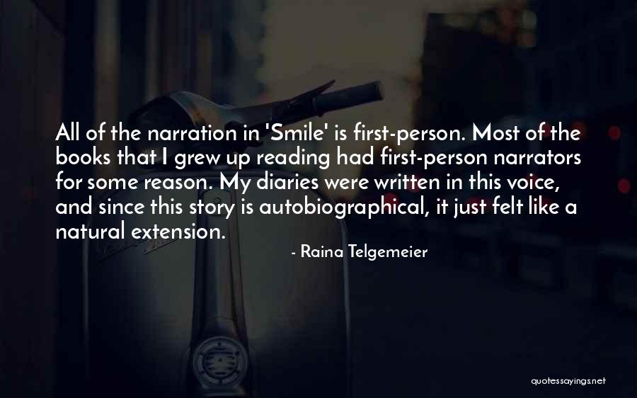 You Are My Reason To Smile Quotes By Raina Telgemeier You Are My Reason To Smile Quotes By Raina Telgemeier