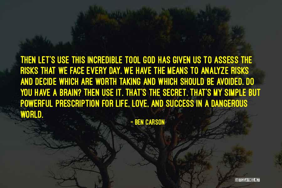 You Are My Secret Love Quotes By Ben Carson