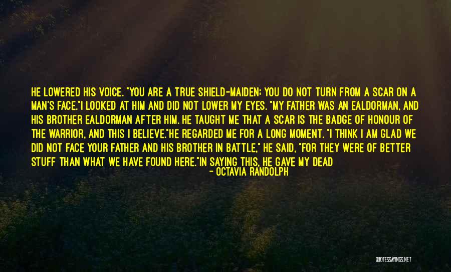 You Are My Shield Quotes By Octavia Randolph