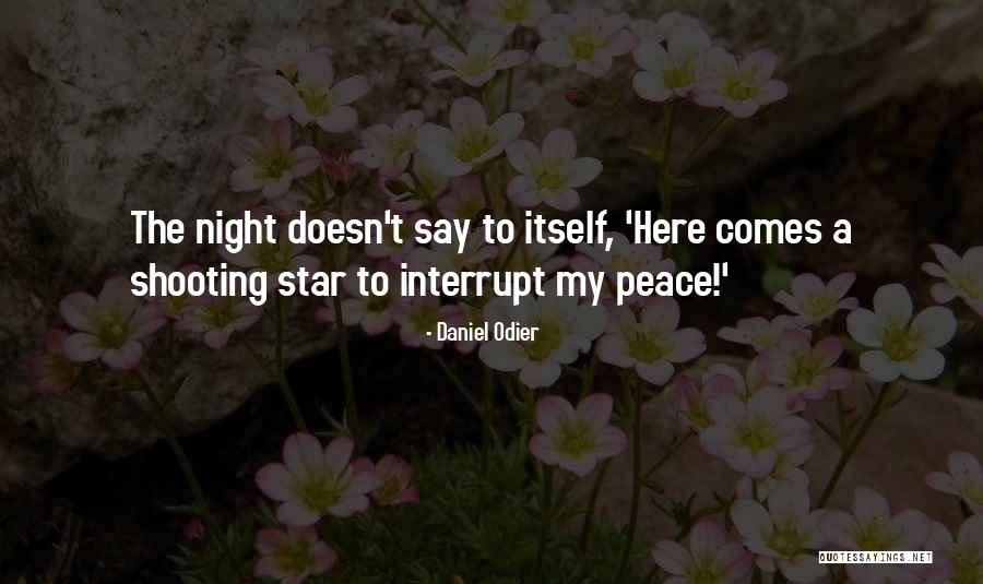 You Are My Shooting Star Quotes By Daniel Odier