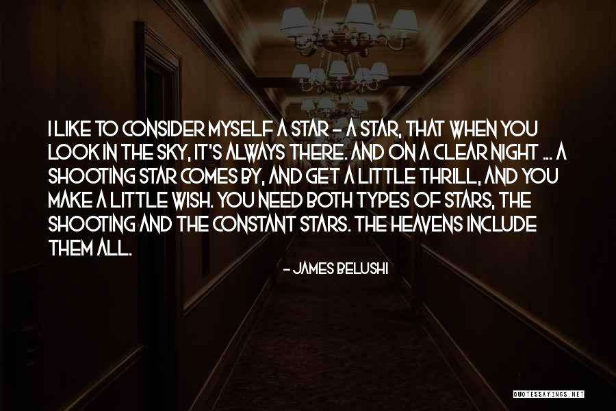 You Are My Shooting Star Quotes By James Belushi