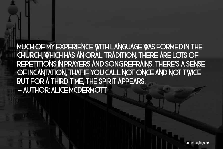 You Are My Song Quotes By Alice McDermott