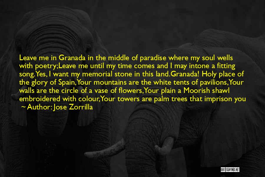 You Are My Song Quotes By Jose Zorrilla