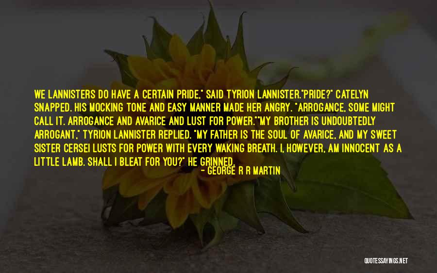 You Are My Soul Sister Quotes By George R R Martin