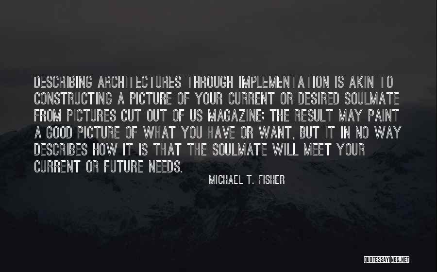 You Are My Soulmate Picture Quotes By Michael T. Fisher You Are My Soulmate Picture Quotes By Michael T. Fisher