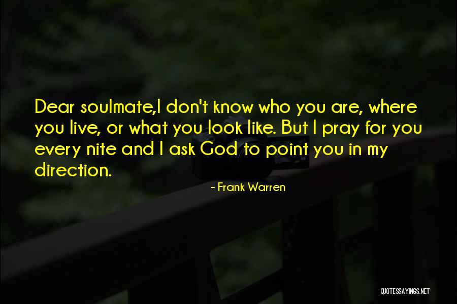 You Are My Soulmate Quotes By Frank Warren