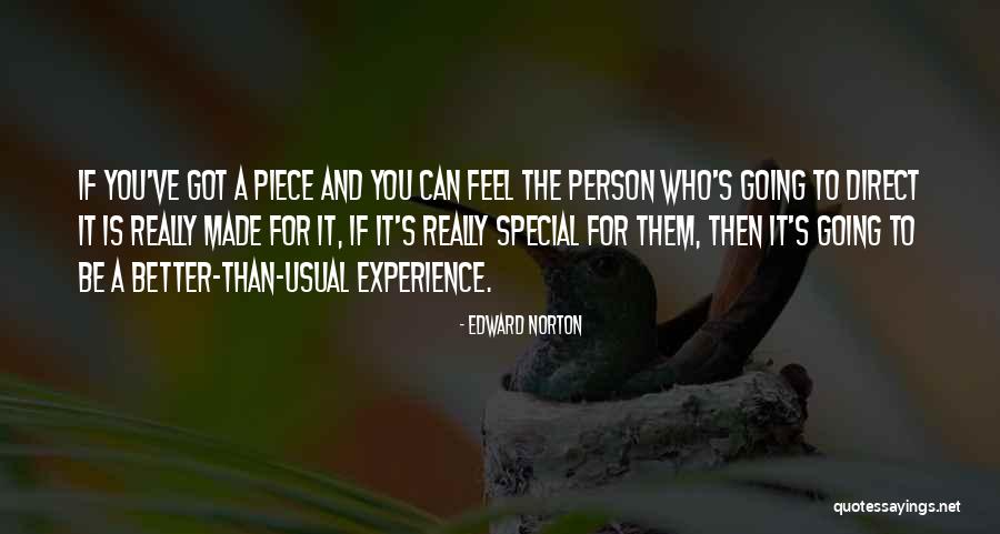 You Are My Special Person Quotes By Edward Norton