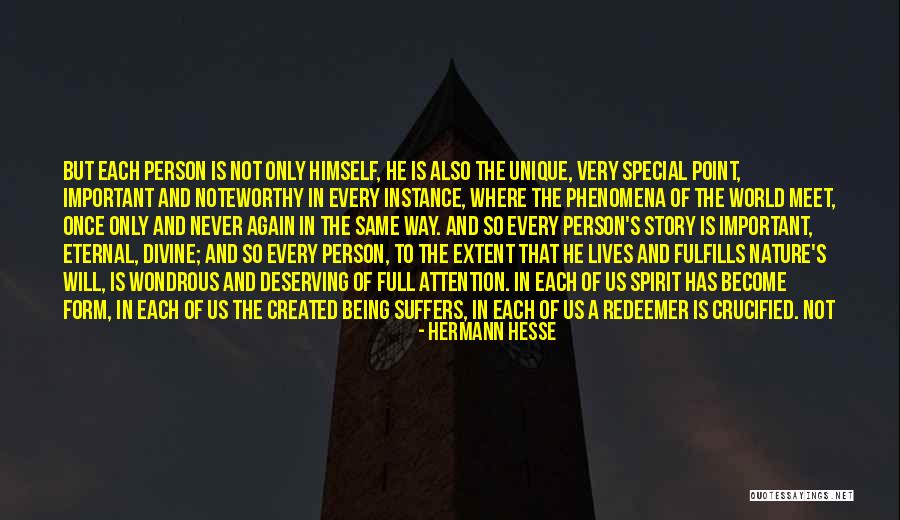 You Are My Special Person Quotes By Hermann Hesse You Are My Special Person Quotes By Hermann Hesse