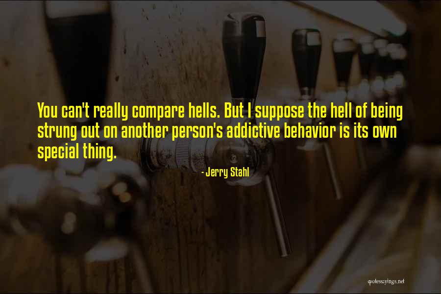 You Are My Special Person Quotes By Jerry Stahl You Are My Special Person Quotes By Jerry Stahl