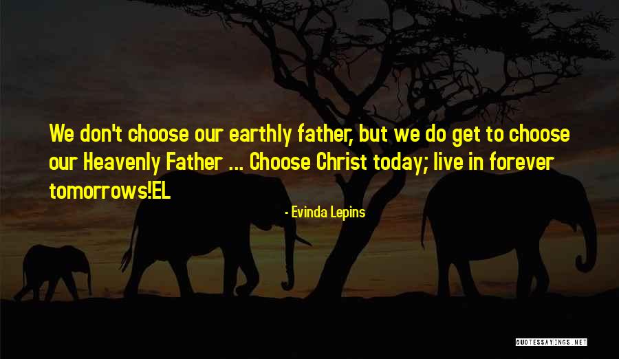 You Are My Today And All My Tomorrows Quotes By Evinda Lepins You Are My Today And All My Tomorrows Quotes By Evinda Lepins