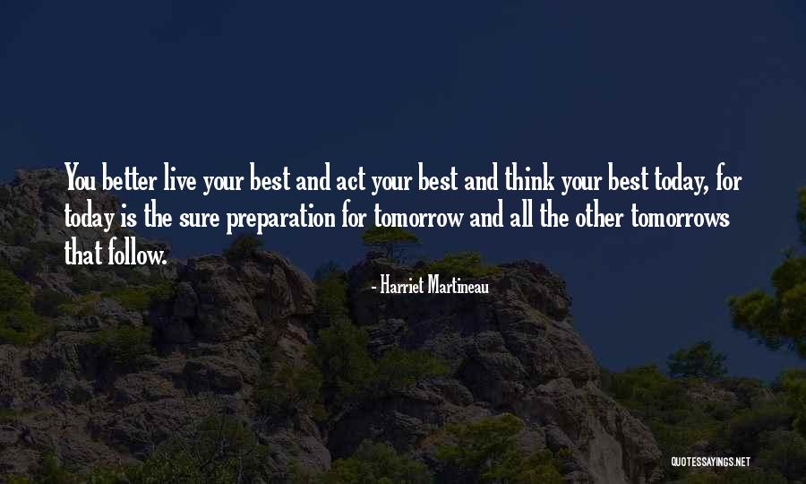 You Are My Today And All My Tomorrows Quotes By Harriet Martineau You Are My Today And All My Tomorrows Quotes By Harriet Martineau