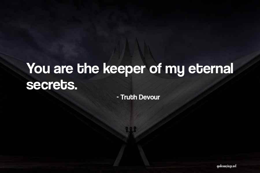 You Are My Twin Quotes By Truth Devour You Are My Twin Quotes By Truth Devour