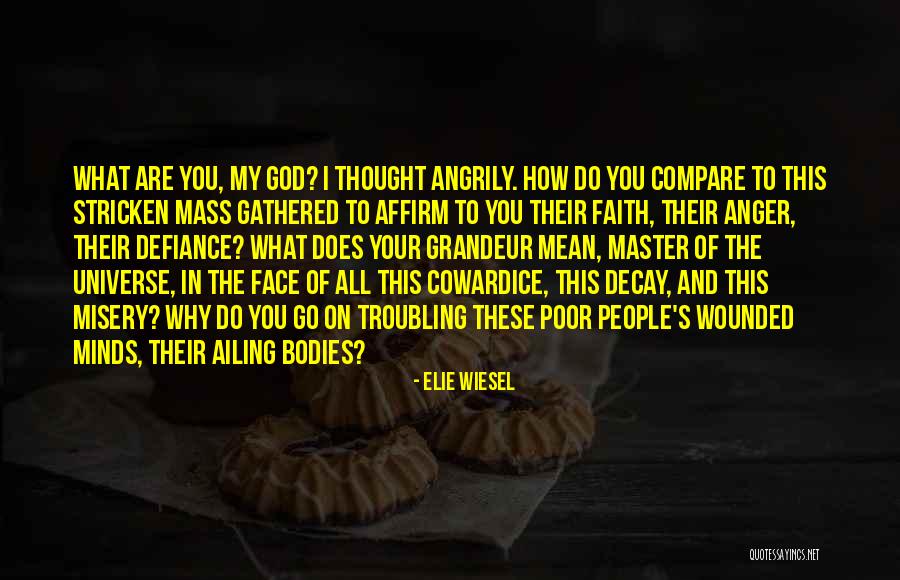 You Are My Universe Quotes By Elie Wiesel You Are My Universe Quotes By Elie Wiesel