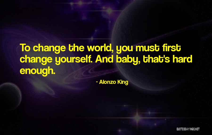 You Are My World Baby Quotes By Alonzo King